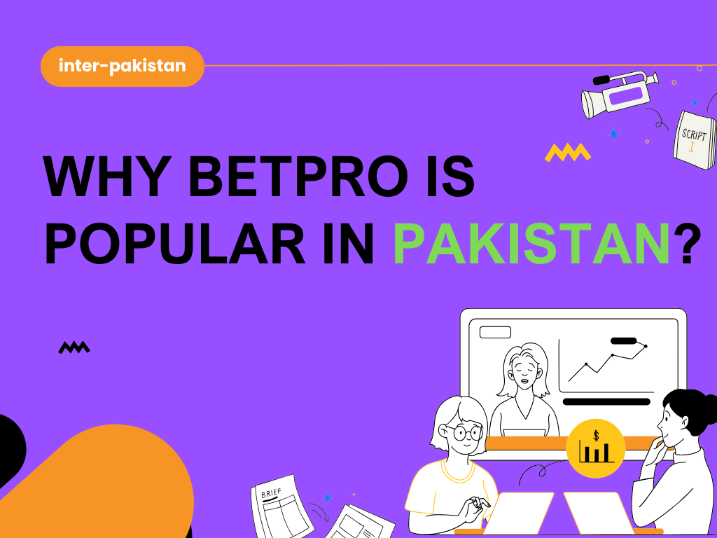 why-betpro-is-popular-in-pakistan